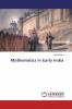 Mathematics in Early India