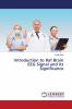 Introduction to Rat Brain EEG Signal and its Significance