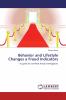 Behavior and Lifestyle Changes a Fraud Indicators