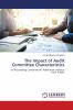 The Impact of Audit Committee Characteristics