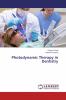 Photodynamic Therapy in Dentistry