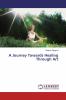 A Journey Towards Healing Through Art