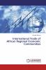 International Trade of African Regional Economic Communities
