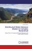 Distributed Water Balance Model in Complex Watershed