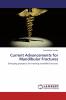 Current Advancements for Mandibular Fractures
