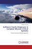 Software Faults Diagnosis in Complex Mission Critical Systems