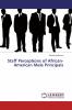 Staff Perceptions of African-American Male Principals