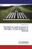 The Rigt to Legal Counsel in Ethiopia A Case Analysis in Oromia