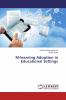 M-learning Adoption in Educational Settings