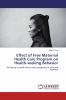 Effect of Free Maternal Health Care Program on Health-seeking Behavior