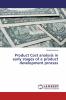 Product Cost analysis in early stages of a product development process
