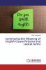 Communicative Meaning of English Clause Patterns and Lexical Forms