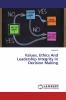 Values Ethics And Leadership Integrity In Decision Making