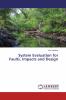 System Evaluation for Faults Impacts and Design