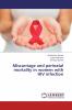 Miscarriage and perinatal mortality in women with HIV infection