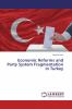 Economic Reforms and Party System Fragmentation in Turkey