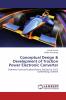 Conceptual Design & Development of Traction Power Electronic Converter
