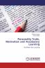 Personality Traits Motivation and Vocabulary Learning