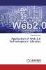 Application of Web 2.0 Technologies in Libraries