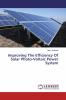 Improving The Efficiency Of Solar Photo-Voltaic Power System