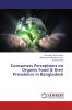 Consumers Perceptions on Organic Food & their Prevalence in Bangladesh