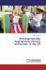 Developmentally Appropriate Literacy Instruction in the US