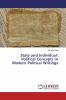 State and Individual: Political Concepts In Modern Political Writings