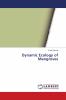 Dynamic Ecology of Mangroves
