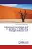 Indigenous knowledge and its potency in mitigating drought induced fam