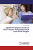 Epedemiological Study of Risk Factors Associated with Low Birth Weight