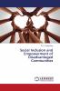 Social Inclusion and Empowerment of Disadvantaged Communities