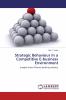 Strategic Behaviour in a Competitive E-business Environment