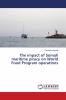 The impact of Somali maritime piracy on World Food Program operations