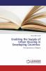 Enabling the Supply of Urban Housing in Developing Countries