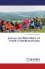 Leisure and Recreation of Youth in Northeast India