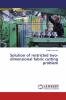 Solution of restricted two-dimensional fabric cutting problem