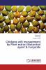 Chickpea wilt management by Plant extract Biocontrol agent & Fungicide