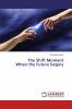 The Shift Moment When the Future begins