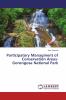 Participatory Managment of Conservation Areas-Gorongosa National Park