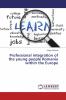 Professional integration of the young people Romania within the Europe
