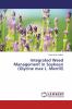 Integrated Weed Management in Soybean (Glycine max L. Merrill)