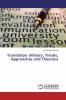 Translation (History Trends Approaches and Theories)