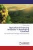 Agricultural financing initiatives in developing Countries
