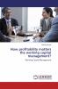 How profitability matters the working capital management?