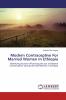 Modern Contraceptive For Married Women In Ethiopia