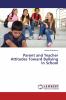 Parent and Teacher Attitudes Toward Bullying In School