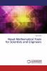 Novel Mathematical Tools for Scientists and Engineers