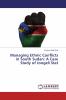 Managing Ethnic Conflicts in South Sudan