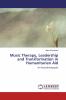 Music Therapy Leadership and Transformation in Humanitarian Aid