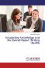 Vocabulary Knowledge and the Overall Report Writing Quality